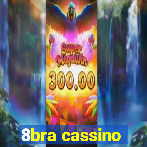 8bra cassino